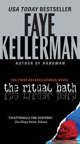 The Ritual Bath: The First Decker/Lazarus Novel (Decker/Lazarus Novels #1) book cover by Faye Kellerman