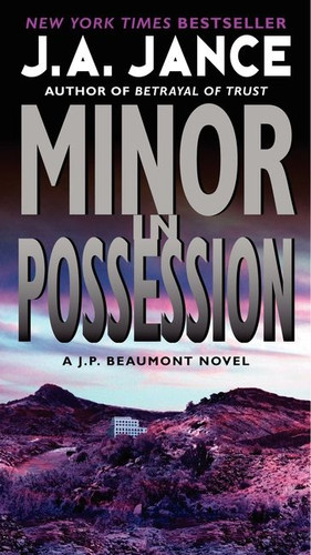 Minor in Possession: A J.P. Beaumont Novel (J. P. Beaumont Novel #8) book cover by J. A. Jance