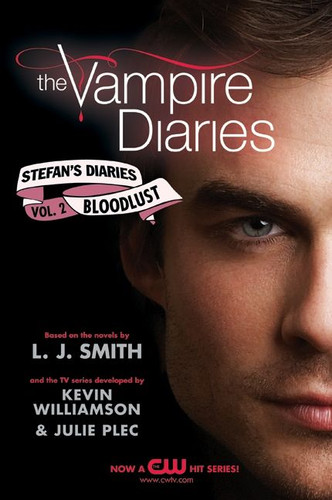 The Vampire Diaries: Stefan's Diaries #2: Bloodlust (Vampire Diaries: Stefan’s Diaries #2) book cover by L. J. Smith, Kevin Williamson & Julie Plec