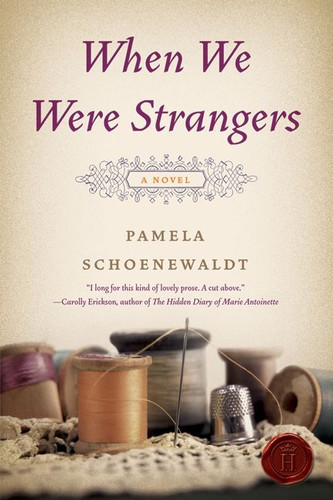 When We Were Strangers: A Novel book cover by Pamela Schoenewaldt
