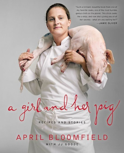 A Girl and Her Pig: Recipes and Stories book cover by April Bloomfield