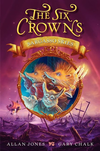 The Six Crowns: Sargasso Skies (Six Crowns #5) book cover by Allan Jones