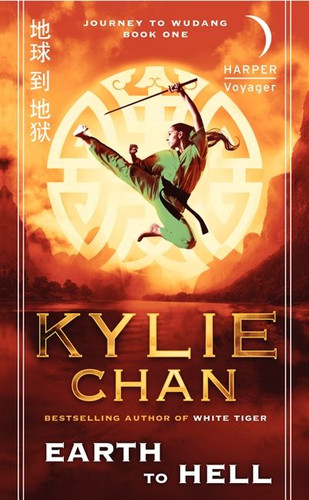 Earth to Hell: Journey to Wudang: Book One (Journey to Wudang Trilogy #1) book cover by Kylie Chan
