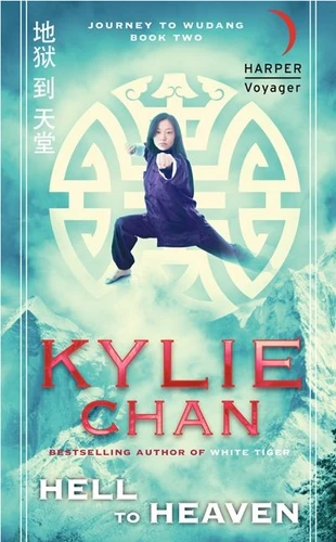 Hell to Heaven: Journey to Wudang: Book Two (Journey to Wudang Trilogy #2) book cover by Kylie Chan