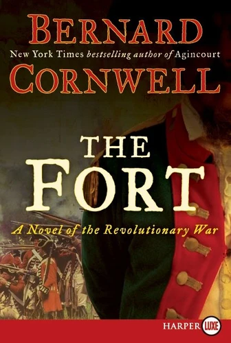 The Fort: A Novel of the Revolutionary War book cover by Bernard Cornwell