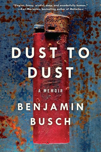 Dust to Dust: A Memoir book cover by Benjamin Busch