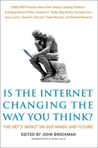 Is the Internet Changing the Way You Think?: The Net's Impact on Our Minds and Future (Edge Question Series #7) book cover by John Brockman