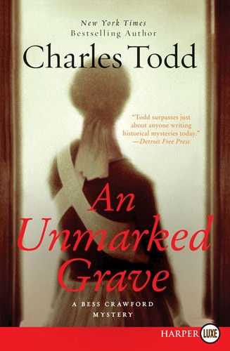 An Unmarked Grave: A Bess Crawford Mystery (Bess Crawford Mysteries #4) book cover by Charles Todd