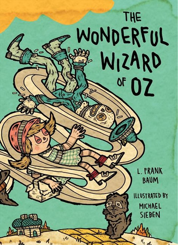 The Wonderful Wizard of Oz: Illustrations by Michael Sieben book cover by L. Frank Baum