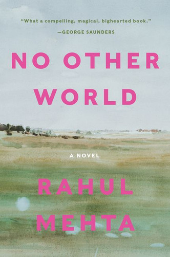 No Other World: A Novel book cover by Rahul Mehta