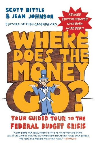 Where Does the Money Go? Rev Ed: Your Guided Tour to the Federal Budget Crisis (Guided Tour of the Economy) book cover by Scott Bittle, Jean Johnson