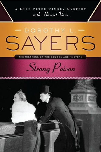 Strong Poison: A Lord Peter Wimsey Mystery with Harriet Vane book cover by Dorothy L. Sayers