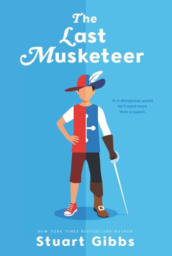 The Last Musketeer (Last Musketeer #1) book cover by Stuart Gibbs