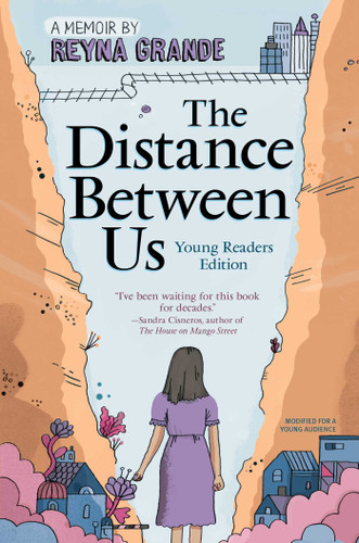 The Distance Between Us: Young Readers Edition book cover by Reyna Grande