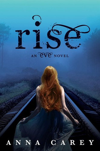 Rise (Eve #3) book cover by Anna Carey