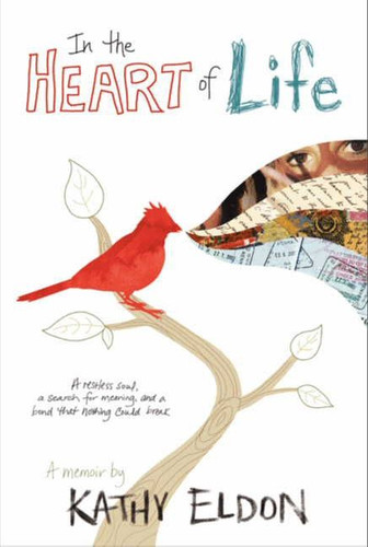 In the Heart of Life: A Memoir book cover by Kathy Eldon