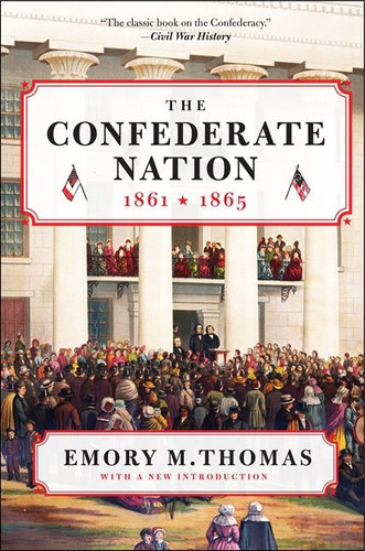 The Confederate Nation: 1861-1865 book cover by Emory M. Thomas