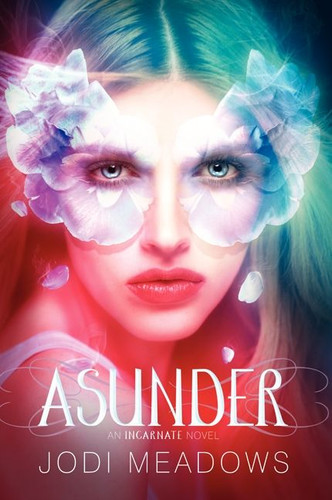 Asunder (Incarnate Trilogy #2) book cover by Jodi Meadows
