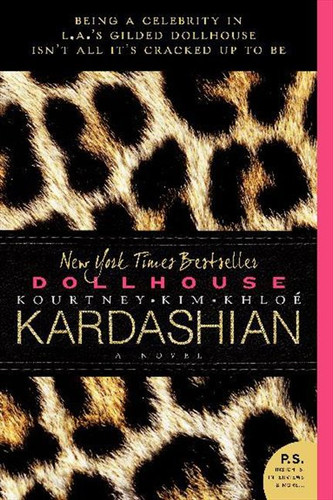 Dollhouse: A Novel book cover by Kim Kardashian, Kourtney Kardashian, Khloe Kardashian