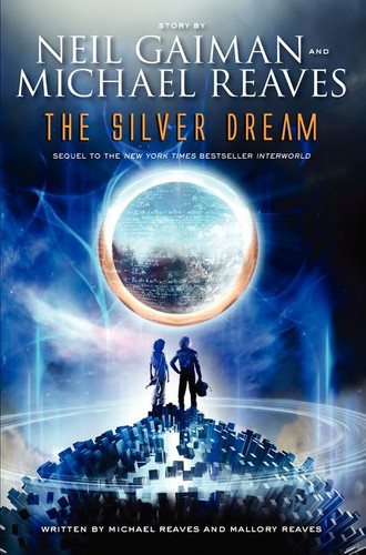 The Silver Dream (InterWorld Trilogy #2) book cover by Neil Gaiman, Michael Reaves, Mallory Reaves