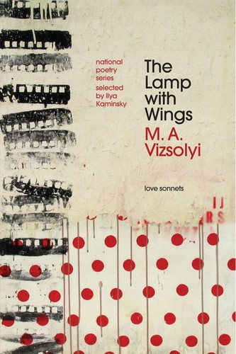 The Lamp with Wings: Love Sonnets (National Poetry Series #13) book cover by M.A. Vizsolyi