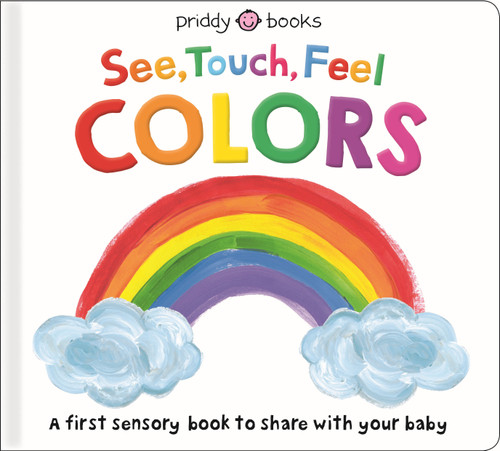 See, Touch, Feel: Colors (See, Touch, Feel) book cover by Roger Priddy