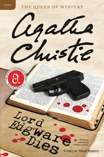 Lord Edgware Dies: A Hercule Poirot Mystery: The Official Authorized Edition (Hercule Poirot Mysteries #8) book cover by Agatha Christie