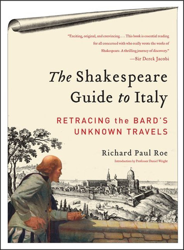 The Shakespeare Guide to Italy: Retracing the Bard's Unknown Travels book cover by Richard Paul Roe