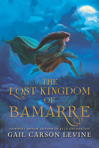 The Lost Kingdom of Bamarre book cover by Gail Carson Levine