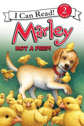 Marley: Not a Peep!: An Easter And Springtime Book For Kids (I Can Read Level 2) book cover by John Grogan