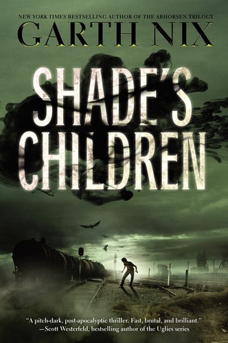Shade's Children book cover by Garth Nix