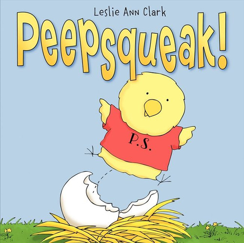 Peepsqueak!: An Easter And Springtime Book For Kids book cover by Leslie Ann Clark