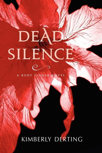 Dead Silence: A Body Finder Novel (Body Finder #4) book cover by Kimberly Derting
