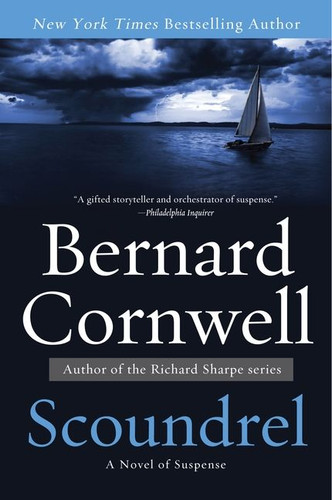 Scoundrel: A Novel of Suspense book cover by Bernard Cornwell