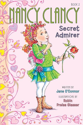 Fancy Nancy: Nancy Clancy, Secret Admirer (Nancy Clancy #2) book cover by Jane O'Connor