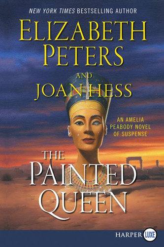 The Painted Queen: An Amelia Peabody Novel of Suspense (Amelia Peabody Series #20) book cover by Elizabeth Peters, Joan Hess