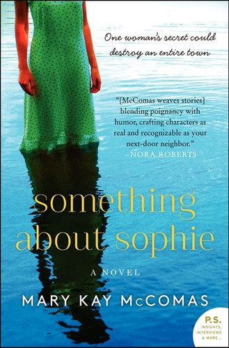 Something About Sophie: A Novel book cover by Mary Kay McComas