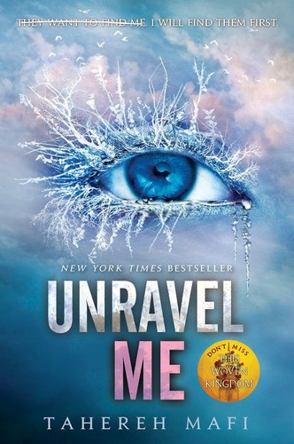 Unravel Me (Shatter Me: Series One #2) book cover by Tahereh Mafi
