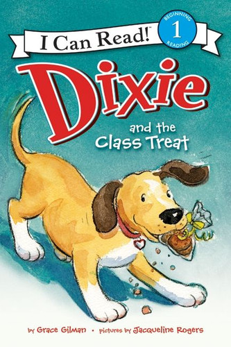 Dixie and the Class Treat (I Can Read Level 1) book cover by Grace Gilman