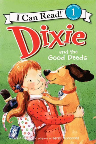 Dixie and the Good Deeds (I Can Read Level 1) book cover by Grace Gilman