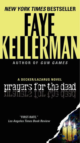 Prayers for the Dead: A Decker/Lazarus Novel (Decker/Lazarus Novels #9) book cover by Faye Kellerman
