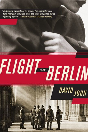 Flight from Berlin: A Novel book cover by David John