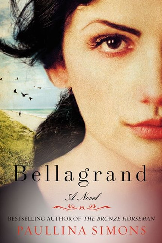 Bellagrand: A Novel book cover by Paullina Simons