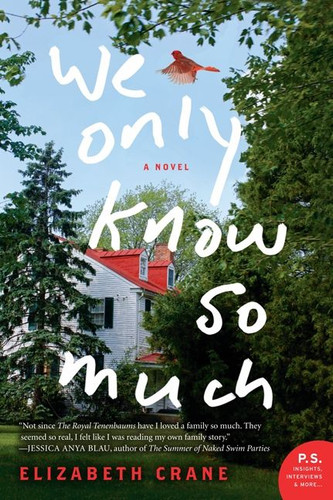 We Only Know So Much: A Novel book cover by Elizabeth Crane
