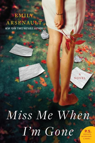 Miss Me When I'm Gone: A Novel book cover by Emily Arsenault