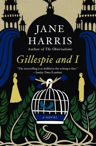 Gillespie and I: A Novel book cover by Jane Harris