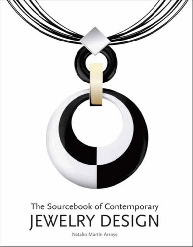 The Sourcebook of Contemporary Jewelry Design book cover by Macarena San Martin
