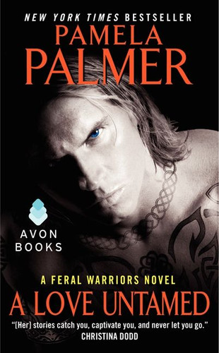 A Love Untamed: A Feral Warriors Novel (Feral Warriors #7) book cover by Pamela Palmer