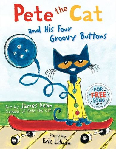 Pete the Cat and His Four Groovy Buttons (Pete the Cat) book cover by Eric Litwin, Kimberly Dean