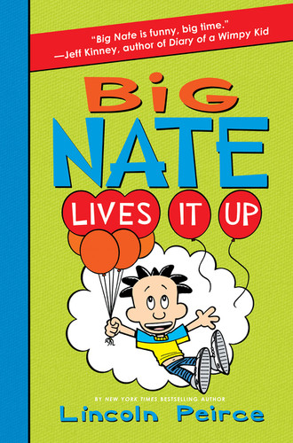 Big Nate Lives It Up (Big Nate #7) book cover by Lincoln Peirce